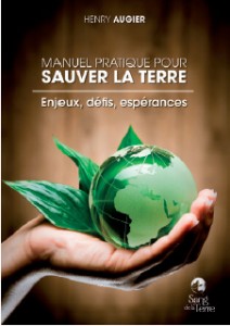 Henry Augier : Sauver la terre