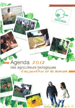 Agenda 2012 :  Si j’avais su, j’aurais démarré en bio dès mon installation