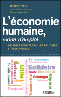 L&rsquo;économie humaine, mode d’emploi