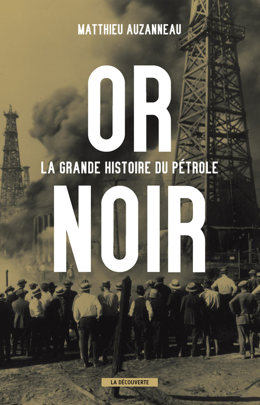 Or Noir – Matthieu Auzanneau