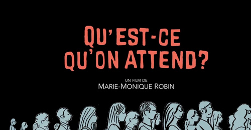 Qu’est-ce qu’on attend ? le nouveau film de Marie Monique Robin