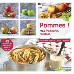 Pommes ! Mes meilleures recettes