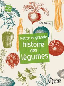 Eric Birlouez – Petite et grande histoire des légumes