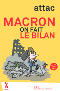 Attac publie le bilan du quinquennat Macron
