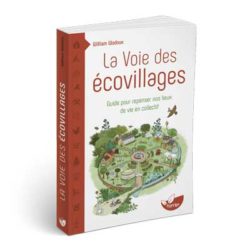 William Wadoux – La voie des écovillages