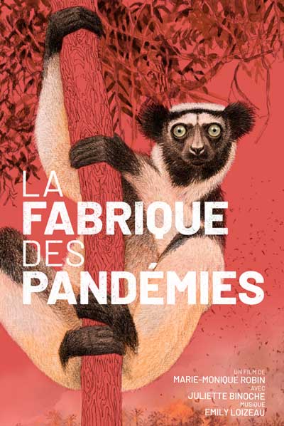 Marie Monique Robin, la fabrique des pandémies