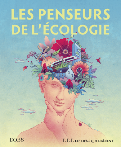 Les penseurs de l’écologie : petite histoire de contre-courants